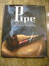 Pipe, The Art and Lore of a Great Tradition. Large Hardcover. Good Condition. picture