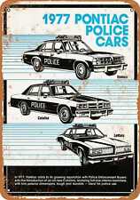 Metal Sign - 1977 Pontiac Police Cars - Vintage Look Reproduction picture