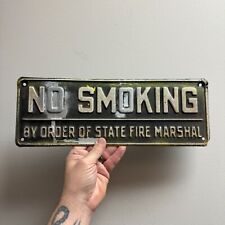 Vtg NO SMOKING BY ORDER OF STATE FIRE MARSHALL Stamped Metal Sign  picture