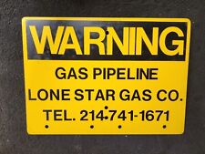Vintage Lone Star Gas Company Warning Metal Sign Oil 14
