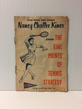 Vintage Nancy Chaffee Kiner Fine Points Tennis Strategy Booklet Union Oil 1958 picture