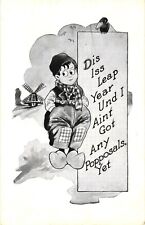 Dis Iss Leap Year Und I, Aint Got Any Proposals Yet, Little Dutch Boy Postcard picture