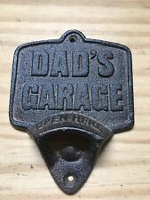 Vintage Cast Iron Dads Garage Beer Soda Bottle Opener Wall Mount Bar Pub 5.5