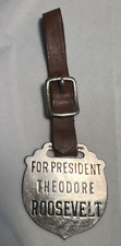 Theodore Roosevelt 1904 Presidential Campaign Watch Fob VINTAGE RARE picture