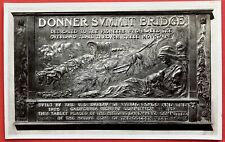 DONNER SUMMIT BRIDGE BRONZE PLAQUE~ LINCOLN HIWAY~REAL PHOTO postcard ~ 1918  picture