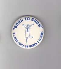 1970s FEMINISM pin FEMINIST pinback NJ TASK FORCE WOMEN & ALCOHOL Born to Grow picture