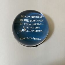 Paperweight With Quote “Go Confidently In The Direction Of Your Dreams…” picture