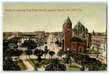 c1910's Market St. Showing Post Office St. Joseph's Church San Jose CA Postcard picture