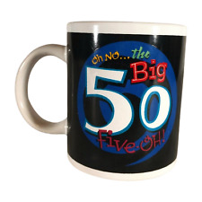 50th Birthday Coffee Mug: 'Oh no...the big five-oh' picture