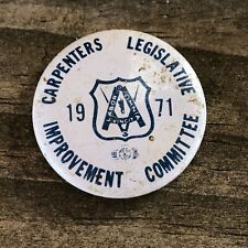 1971 Vtg Carpenters Legislative Improvement Committee Badge Button Pinback E3 picture