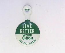 LIVE BETTER WORK UNION AFL-CIC UL&STD VINTAGE LAPEL PIN ADVERTISING picture