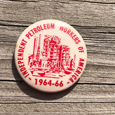 1964-66 Vtg Independent Petroleum Workers Of America Union Button Pin Pinback C9 picture