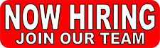 10in x 3in Join Our Team Now Hiring Vinyl Sticker Car Truck Vehicle Bumper Decal picture