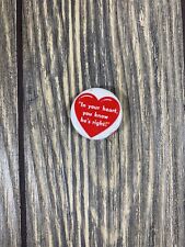 Vintage 1” In Your Heart You Know Hes Right Political Pin picture