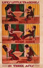Vintage Postcard 1913 Life's Little Tragedies In Three Acts Bore More Snore picture