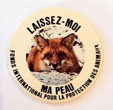 Leave Me My Skin vintage Vegan Animal Rights XL pinback button anti-fur French picture