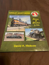 GREAT NORTHERN GN STEAM & ELECTRIC IN COLOR Morning Sun Books David H Hickcox picture