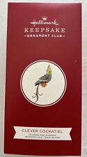 2018 Hallmark KOC Exclusive Clever Cockatiel Keepsake Ornament Exotic Bird New picture