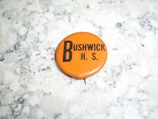 Vintage 1940s 50s Bushwick Brooklyn High School Senior Pin Back Button picture