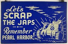 LETS SCRAP THE JAPS REMEMBER PEARL HARBOR World War 2 Poster 1945 11