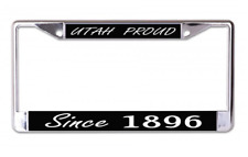 UTAH PROUD SINCE 1896 USA MADE CHROME LICENSE PLATE FRAME picture