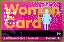 2016 The Official Hillary for America WOMAN CARD (Perfect Condition) picture