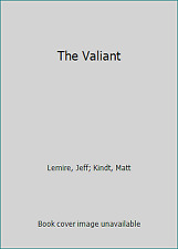 The Valiant by Lemire, Jeff; Kindt, Matt picture