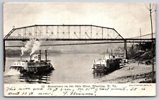 Wheeling West Virginia~Steamboats on Ohio River~Bridge~1907 B&W Postcard picture