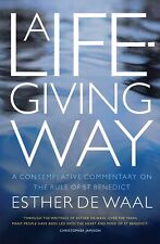 A Life-Giving Way, Rule/Commentary St Benedict, De Waal NEW-SHIP FREE FROM USA picture