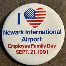 Vintage 1991 Newark International Airport Employee Family Day Pinback Button picture