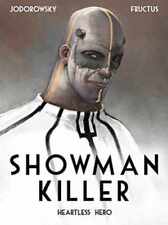 SHOWMAN KILLER: HEARTLESS HERO - Hardcover, by Jodorowsky Alexandro - Acceptable picture