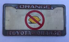 Vintage Toyota of Orange License Plate Frame Dealership California picture