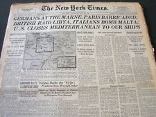 1940 JUNE 12 NEW YORK TIMES - GERMANS AT THE MARNE, PARIS BARRICADED - NT 5922 picture