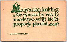 Manya Man Looking For Sympathy Needs Two Swifty Kicks~Quotes & Saying Postcard picture