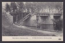 FRANCE, Vintage postcard, Marolles-en-Brie, A bridge destroyed , WWI picture