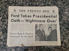 The Fresno Bee August 9, 1974 Ford Takes Presidential Oath---Nightmare Over picture
