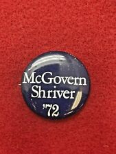 VINTAGE McGOVERN / SHRIVER '72 CAMPAIGN BUTTON / PIN - MS72 picture