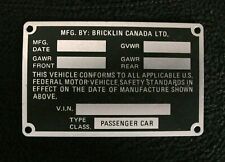 NOS BRICKLIN SV1 Vehicle Manufacture Plate Tag 1976 Canada picture