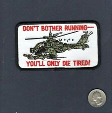 AH-64 APACHE Don't Run Die Tired US Army Aviation Unit Company Squadron Patch picture